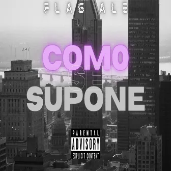 Como Se Supone by FLag Ale