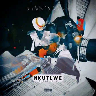 Nkutlwe by King Rayne