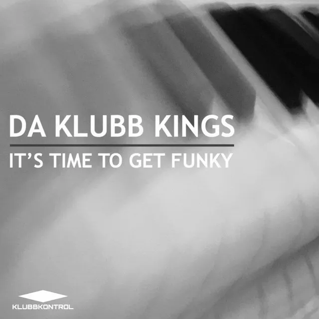 It's Time 2 Get Funky - Klubb Mix