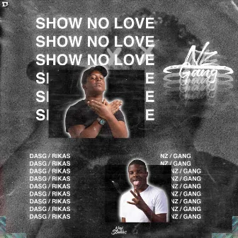 Show no Love by Das G