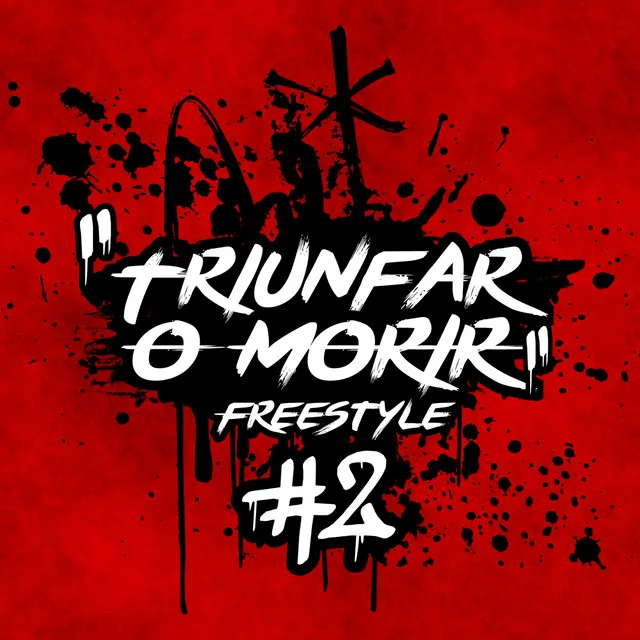 Triunfar o Morir Freestyle #2