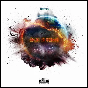 Still a Work by Shotta G