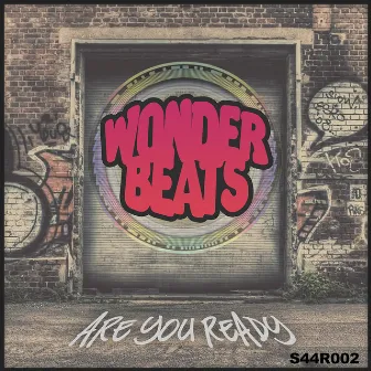 Are You Ready by Wonder Beats