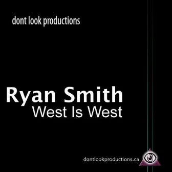 West Is West by Ryan Smith