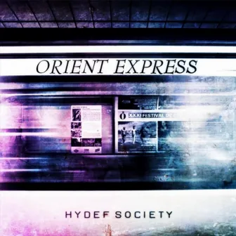 Orient Express by HyDeF Society