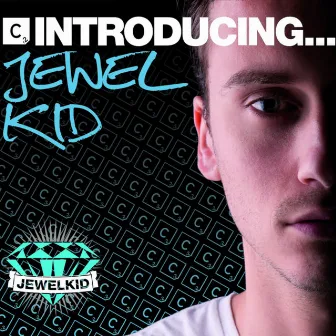 Cr2 Introducing (Jewel Kid Deluxe Edition) by Jewel Kid