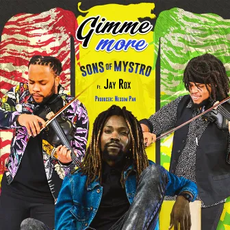 Gimme More by Sons Of MyStro