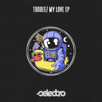 My Love EP by Toddee