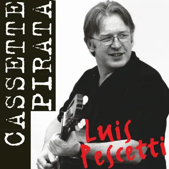 Cassette Pirata (Show En Vivo) by Luis Pescetti