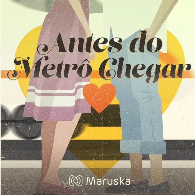 Antes do Metrô Chegar