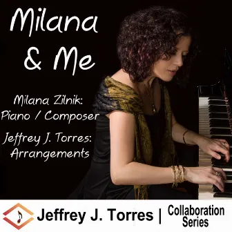 Milana and Me by Jeffrey J. Torres