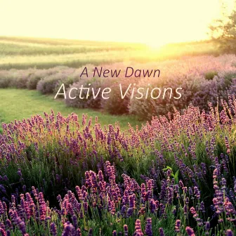 A New Dawn by Active Visions