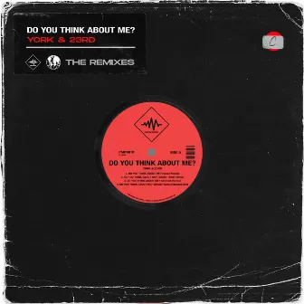 Do You Think About Me? (Remixes) by York & 23rd