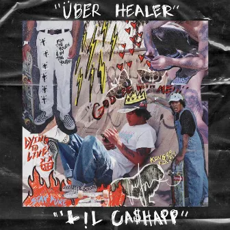 Über Healer by Lil Ca$happ