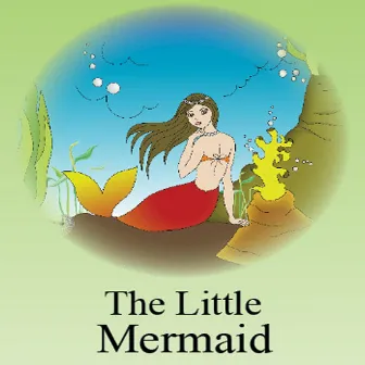 The Little Mermaid Story by R.P.