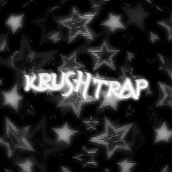 krushtrap by REDDAMANE