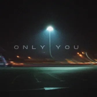 Only You by G3RM4N