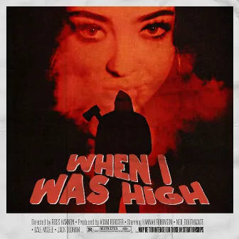 When I Was High by Hannah Robinson