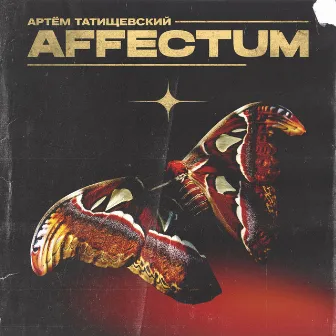 AFFECTUM by Artem Tatishchevskiy