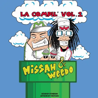 La compil', Vol. 1 by Missah & Weedo