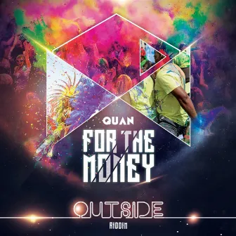 For The Money by Quan