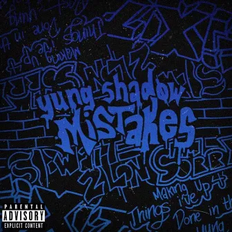 Mistakes by Yung Shadøw