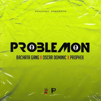 Problemon by Oscar Dominic