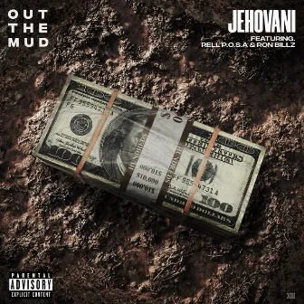 Out the Mud by Jehovani