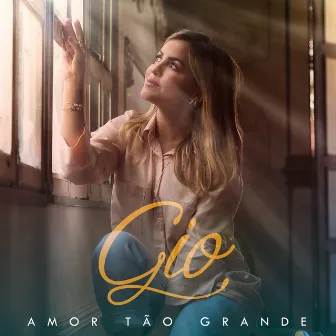 Amor Tão Grande by Gio