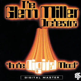 In The Digital Mood by Glenn Miller Orchestra