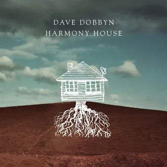 Harmony House by Dave Dobbyn