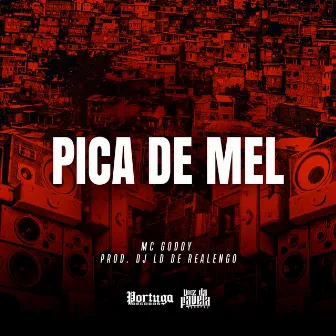 Pica de Mel by MC Godoy