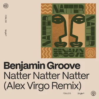 Natter Natter Natter (Alex Virgo Remix) by Benjamin Groove