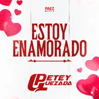 Estoy Enamorado by Petey Quezada