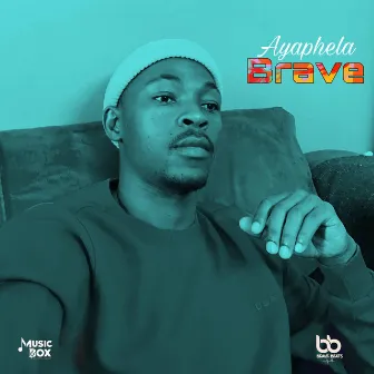 Ayaphela by Bravebeats