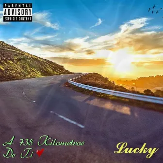 A 735 Kilometros De Ti by Lucky