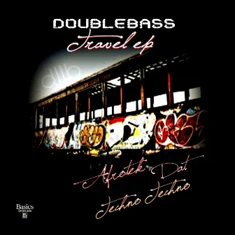 Travel EP by Doublebass