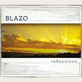 Reflections by Blazo