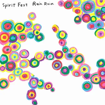 Rain Rain by Spirit Fest