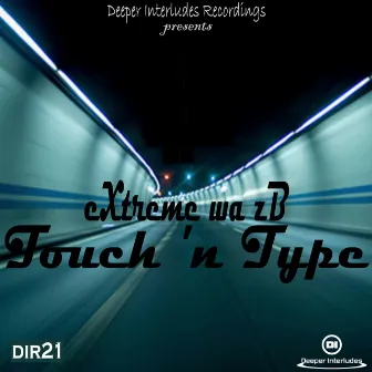 Touch 'n Type by Extreme Wa Zb