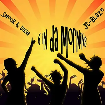 6 In Da Morning by JT-Blaze