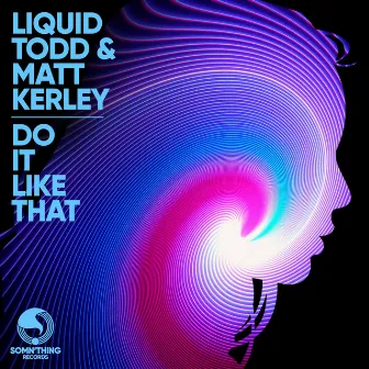 Do It Like That by Liquid Todd