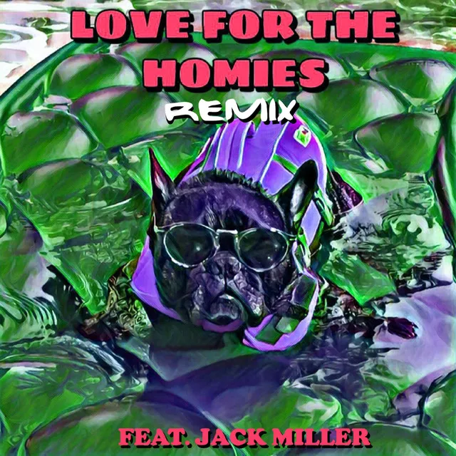 Love for the Homies - Remix