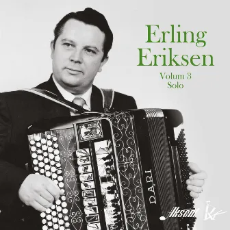 Erling Eriksen, volum 3 - Solo by Erling Eriksen