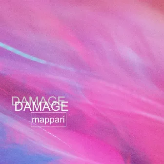 Damage (2020 Remaster) by Mappari