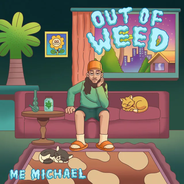 Out of Weed