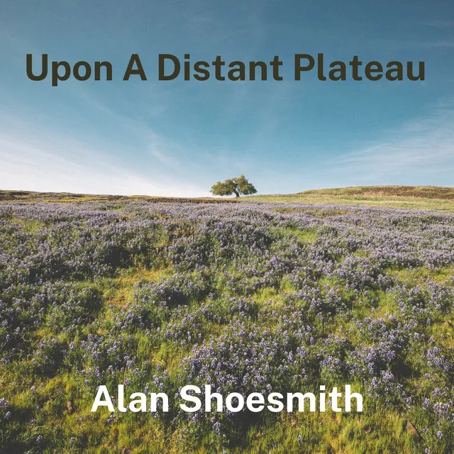 Upon A Distant Plateau