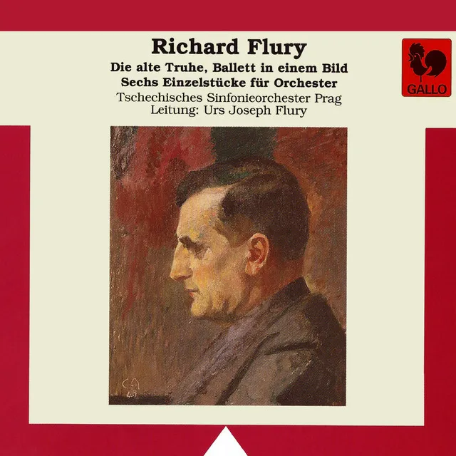 Richard Flury: Die alte Truhe, Sechs Einzelstücke, für Orchester