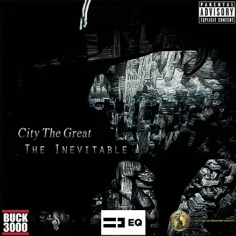 The Inevitable by City the Great