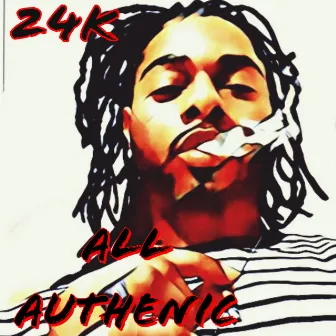 All Authenic by 24K